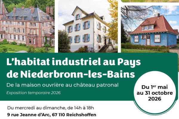Exposition temporaire : l'habitat industriel au Pays de Niederbronn-les-Bains